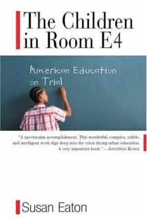 9781565124882-156512488X-The Children in Room E4: American Education on Trial