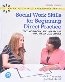 9780134995151-0134995155-Revel for Social Work Skills for Beginning Direct Practice: Text, Workbook and Interactive Multimedia Case Studies -- Access Card Package (Connecting Core Competencies)