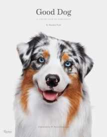 9781599621487-1599621487-Good Dog: A Collection of Portraits