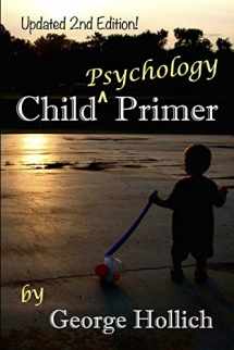 9781708670795-1708670793-Child Psychology Primer