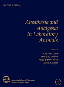 9780123738981-0123738989-Anesthesia and Analgesia in Laboratory Animals (American College of Laboratory Animal Medicine)