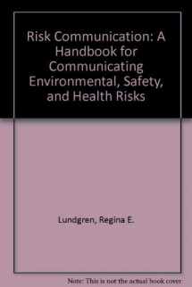 9780935470765-093547076X-Risk Communication: A Handbook for Communicating Environmental, Safety, and Health Risks