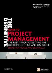 9780273710974-0273710974-The Definitive Guide to Project Management: The Fast Track to Getting the Job Done on Time and on Budget