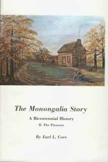 9780870122453-0870122452-Monongalia Story: The Pioneers