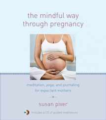 9781590309667-1590309669-The Mindful Way through Pregnancy: Meditation, Yoga, and Journaling for Expectant Mothers
