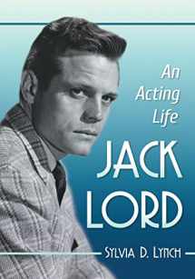 9781476666273-147666627X-Jack Lord: An Acting Life