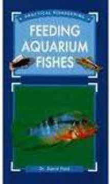 9781860542558-1860542557-Feeding Aquarium Fishes