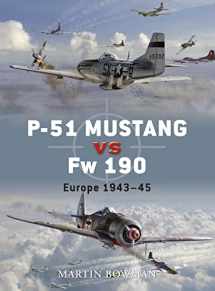 9781846031892-1846031893-P-51 Mustang vs Fw 190: Europe 1943–45 (Duel, 1)