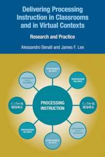 9781845532475-1845532473-Delivering Processing Instruction in Classrooms and in Virtual Contexts: Research and Practice