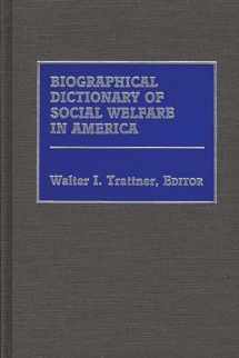 9780313230011-0313230013-Biographical Dictionary of Social Welfare in America