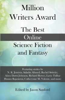 9780976846987-0976846985-Million Writers Award: The Best Online Science Fiction and Fantasy