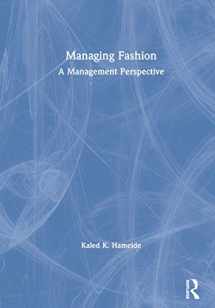 9780815386919-0815386915-Managing Fashion: A Management Perspective