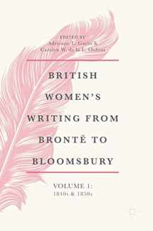9783319782256-3319782258-British Women's Writing from Brontë to Bloomsbury, Volume 1: 1840s and 1850s (British Women’s Writing from Brontë to Bloomsbury, 1840-1940, 1)