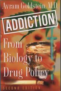 9780195146646-0195146646-Addiction: From Biology to Drug Policy