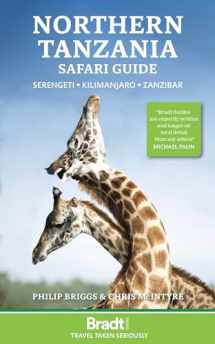 9781784777159-1784777153-Northern Tanzania: Serengeti, Kilimanjaro, Zanzibar (Bradt Guides)