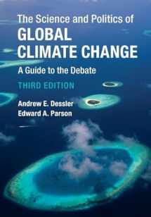 9781316631324-131663132X-The Science and Politics of Global Climate Change: A Guide to the Debate