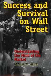 9780847694907-0847694909-Success and Survival on Wall Street: Understanding the Mind of the Market