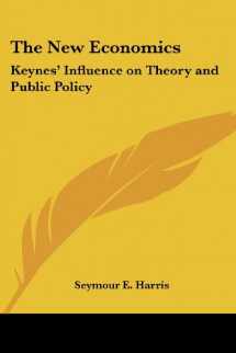 9781419145346-1419145347-The New Economics: Keynes' Influence on Theory and Public Policy