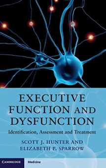 9780521889766-0521889766-Executive Function and Dysfunction: Identification, Assessment and Treatment (Cambridge Medicine (Hardcover))