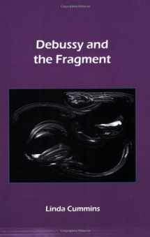 9789042020658-9042020652-Debussy and the Fragment (Chiasma 18)