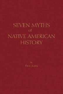 9781624666797-1624666795-Seven Myths of Native American History (Myths of History: A Hackett Series)