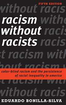 9781442276222-1442276223-Racism without Racists: Color-Blind Racism and the Persistence of Racial Inequality in America