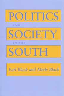 9780674689596-0674689593-Politics and Society in the South