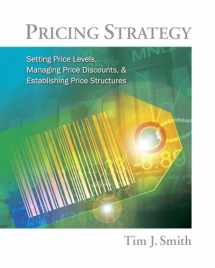 9780538480888-0538480882-Pricing Strategy: Setting Price Levels, Managing Price Discounts and Establishing Price Structures