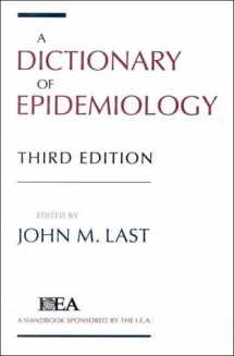 9780195096682-0195096681-A Dictionary of Epidemiology (Handbooks Sponsored by the IEA and WHO)