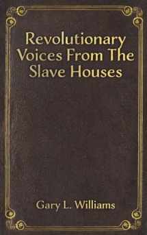 9781398499904-1398499900-Revolutionary Voices from the Slave Houses
