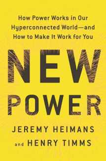 9780385541114-0385541112-New Power: How Power Works in Our Hyperconnected World--and How to Make It Work for You