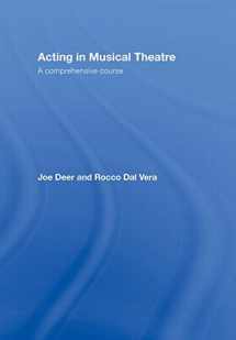 9780415773188-0415773180-Acting in Musical Theatre: A Comprehensive Course