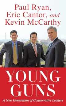 9781451607345-1451607342-Young Guns: A New Generation of Conservative Leaders