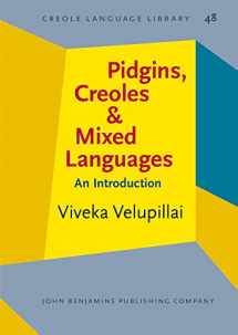 9789027252722-9027252726-Pidgins, Creoles and Mixed Languages (Creole Language Library)