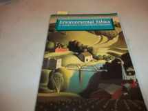 9780534505080-0534505082-Environmental Ethics: An Introduction to Environmental Philosophy