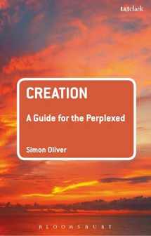 9780567656087-056765608X-Creation: A Guide for the Perplexed (Guides for the Perplexed)