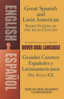 9780486476247-0486476243-Great Spanish and Latin American Short Stories of the 20th Century/Grandes cuentos españoles y latinoamericanos del siglo XX: A Dual-Language Book (Dover Dual Language Spanish)