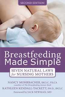9781572248618-1572248610-Breastfeeding Made Simple: Seven Natural Laws for Nursing Mothers