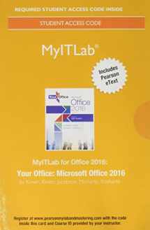 9780134487250-0134487257-MyLab IT with Pearson eText -- Access Card -- for Your Office: Microsoft Office 2016