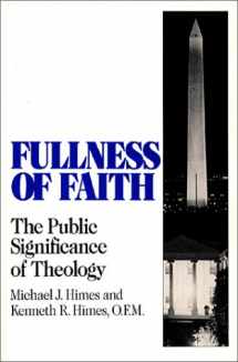 9780809133727-0809133725-Fullness of Faith: The Public Significance of Theology (Isaac Hecker Studies in Religion and American Culture)