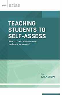 9781416621539-1416621539-Teaching Students to Self-Assess: How do I help students reflect and grow as learners? (ASCD Arias)