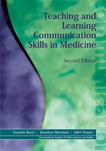 9781857756586-1857756584-Teaching and Learning Communication Skills in Medicine, 2nd Edition