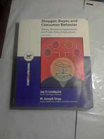 9781931442084-1931442088-Shopper, Buyer, and Consumer Behavior: Theory, Marketing Applications, and Public Policy Implications