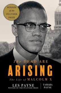 9781631491665-1631491660-The Dead Are Arising: The Life of Malcolm X
