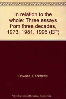 9781893207035-189320703X-In relation to the whole: Three essays from three decades, 1973, 1981, 1996 (EP)