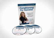 9780985467586-0985467584-Conditioning For Success: Overcome Anything and Start Living Your Future