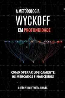 9781670071637-1670071634-A Metodologia Wyckoff em Profundidade (Curso de Trading e Investimento: Análise Técnica Avançada) (Portuguese Edition)