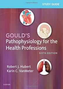 9780323414142-0323414141-Study Guide for Gould's Pathophysiology for the Health Professions, 6e