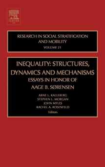 9780762311408-0762311401-Inequality: Structures, Dynamics and Mechanisms: Essays in Honor of Aage B. Sorensen (Volume 21) (Research in Social Stratification and Mobility, Volume 21)