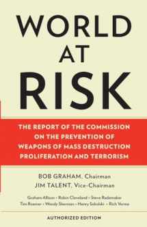 9780307473264-0307473260-World at Risk: The Report of the Commission on the Prevention of Weapons of Mass Destruction Proliferation and Terrorism
